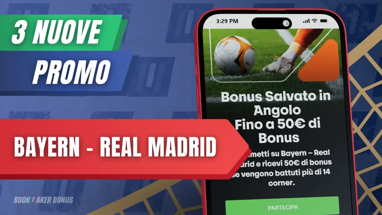 3 nuove promo scommesse bayern real madrid