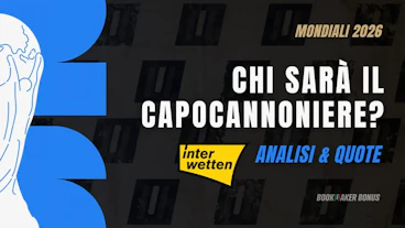 Ariticolo chi sara il capocannoniere quote e analisi