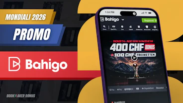 Bahigo tutte le promozioni mondiali attive