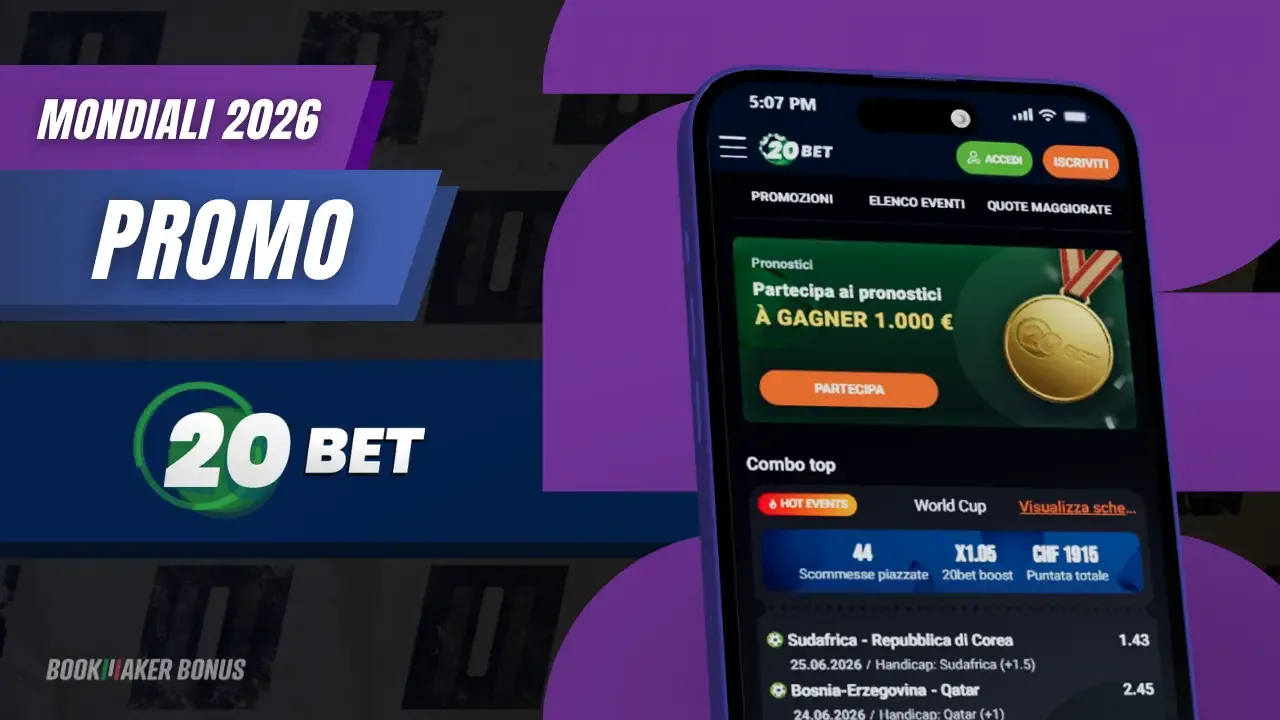 Promozione mondiali 20bet 10 pronostici per vincere 1000euro