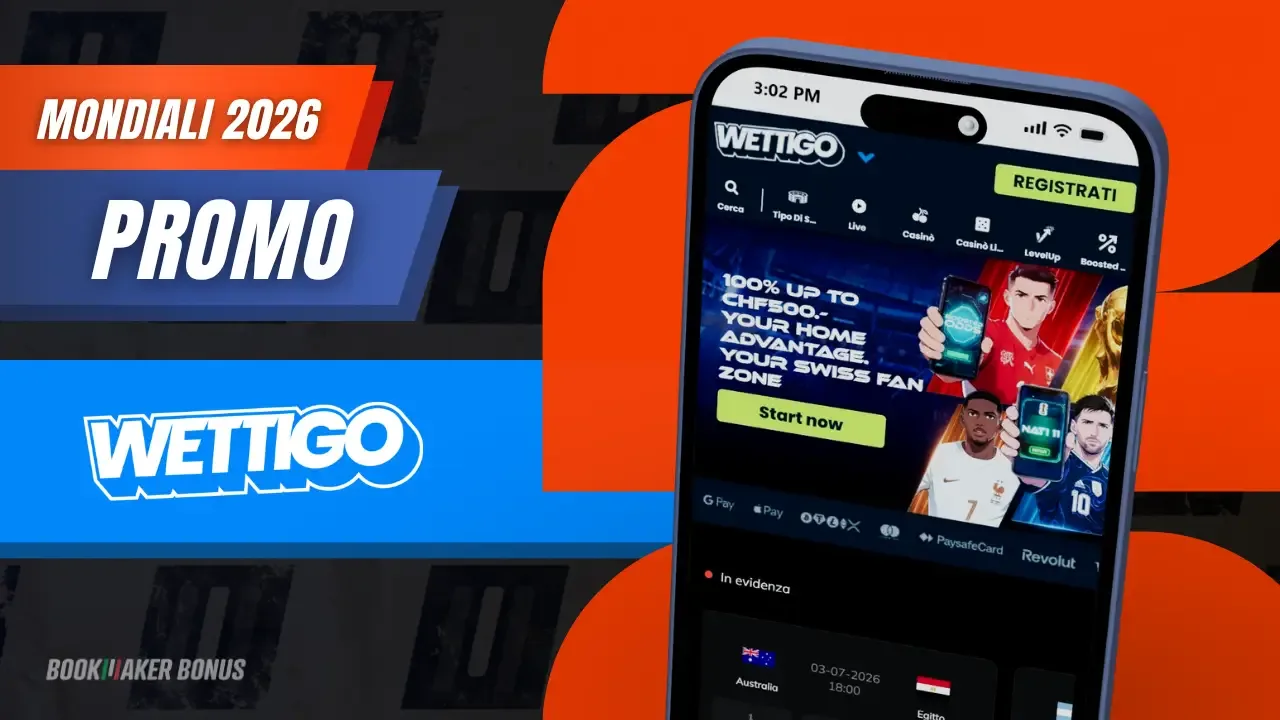 Wettigo tutte le promozioni e bonus per i mondiali 2026