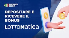 Come depositare e ricevere il bonus lottomatica