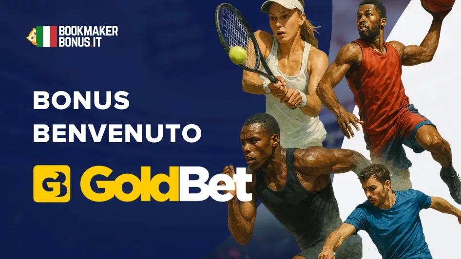 Nuovo Bonus Goldbet: come funziona
