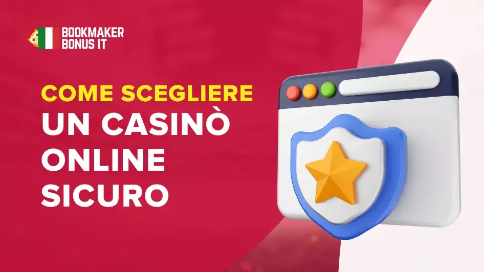 Come scegliere un casino online sicuro in Italia
