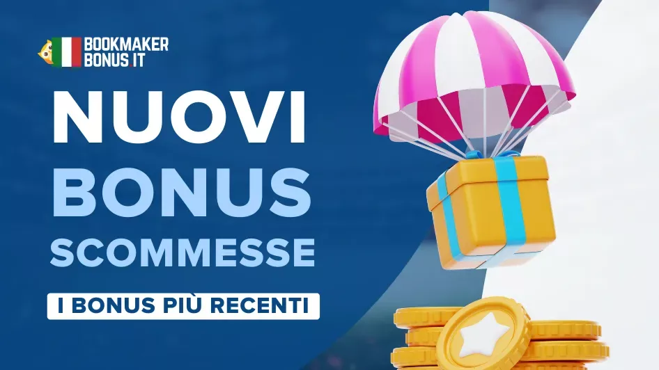 Copertina tutti i nuovi bonus scommesse lista completa