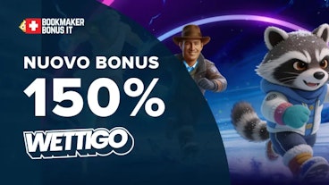 Nuovo bonus benvenuto wettigo 150 primi depositi