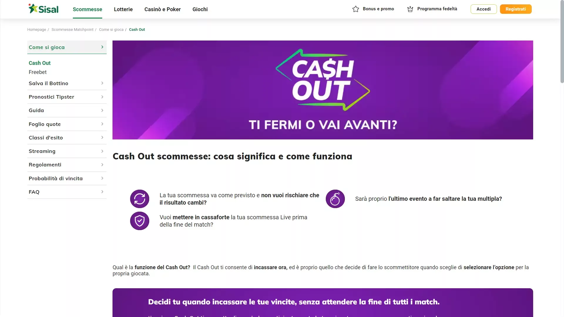 Non perderti la possibilità di utilizzare il cash out per massimizzare le tue scommesse