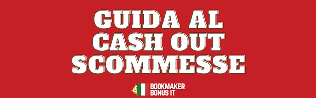 Guida al cash out scommesse