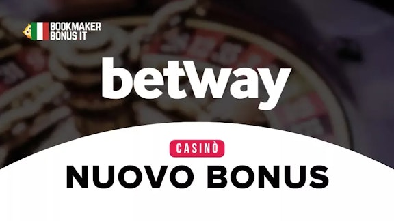 Promozione Betway Bonus Casino