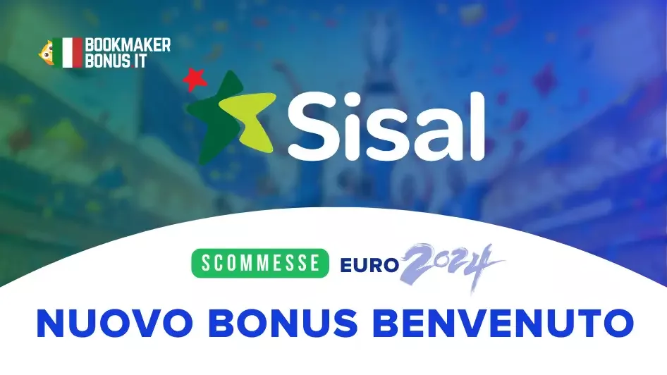 Bonus benvenuto Sisal più vantaggioso per la Finale Euro 2024