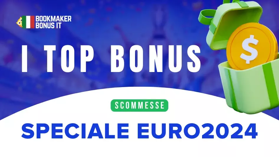 I migliori bonus scommesse Euro 2024