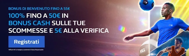 Novita nuovo bonus primo deposito william hill